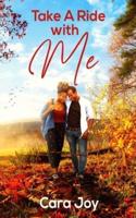 Take A Ride With Me: A Sweet Clean Christian Workplace Romance
