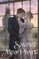 Saving Miss Pratt: A Regency Era Romance