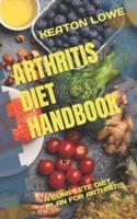 ARTHRITIS DIET HANDBOOK:  A COMPLETE DIET PLAN FOR ARTHRITIS