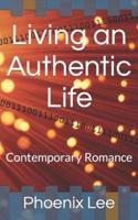 Living an Authentic Life: Contemporary Romance