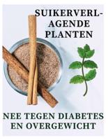 Hypoglykemische planten: Suikerverlagende planten - nee tegen diabetes en overgewicht