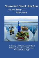 Santorini Greek Kitchen: A Love Story --with food