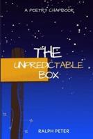 THE UPREDICTABLE BOX: A Poetry Chapbook