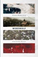 Werewolf: Poems & Other Miseries