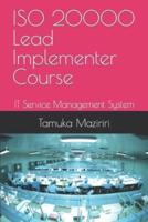 ISO 20000-1 Lead Implementer Course: IT Service Management System (ITSMS)