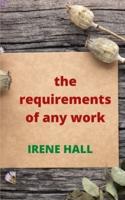 the requirements of any work: The Ultimate Guide to Personal Success