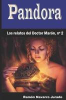 Pandora: Los relatos del Doctor Marón, nº 2