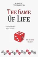 THE GAME OF LIFE: Your Life At a Glance