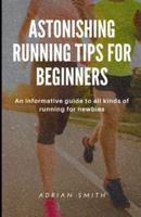 Amazing Running Tips for Beginners