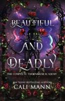 Beautiful and Deadly : The Complete Thornbriar Academy
