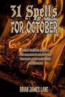 31 Spells for October: A month of horror stories to conjure.