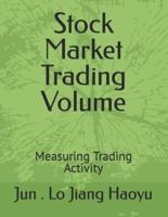 Stock Market Trading Volume: Measuring Trading Activity
