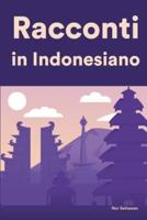 Racconti in Indonesiano: Racconti in Indonesiano per principianti e intermedi