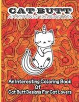 Cat Butt Adults Funny Coloring Book