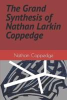 The Grand Synthesis of Nathan Larkin Coppedge