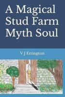 A Magical Stud Farm Myth Soul