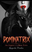 Dominatrix: Ama Exigente y su Nuevo Sumiso