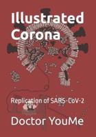 Illustrated Corona: Replication of SARS-CoV-2