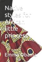 Native styles for African little princess