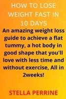 How to Lose Weight in 10 Days