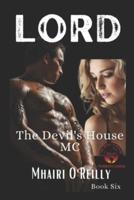 Lord (The Devil's House MC Book Six): MC Romance Book