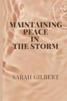 Maintaining Peace in the Storm