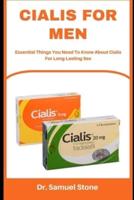 CIALIS FOR MEN  : Essential Things You Need To Know About Cialis For Long Lasting Sex