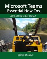 Microsoft Teams Essential How-Tos: All You Need to Get Started