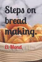 Steps on bread making