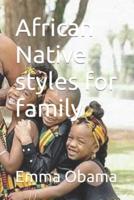 African Native styles for family