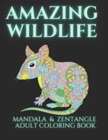 Animal Wildlife Mandala & Zentangle Coloring Book for Adults