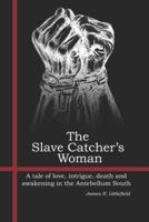 The Slave Catcher's Woman