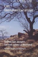 Las Bienaventuranzas: Yeshua ben Joseph's Sermon sobre La Montana