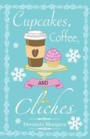 Cupcakes, Coffee, and Cliches
