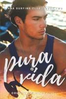 Pura Vida - A M/F Hawaiian Surfing Romance (Ohana Surfing Club - Book Two)