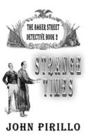 Strange Times, The Baker Street Detective 2: Urban Fantasy Mystery