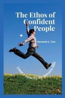The Ethos Of Confident People: your capacity to govern life