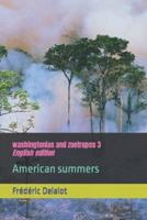 washingtonias  and zoetropes 3 : English edition: American summers