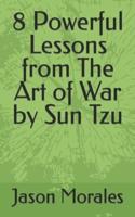 8 Powerful Lessons from The Art of War by Sun Tzu