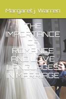 THE IMPORTANCE OF ROMANCE AND LOVE LANGUAGES IN MARRIAGE