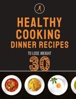 healthy dinner recipes: 30 Healthy Dinner Recipes That Can Help You Lose Weight