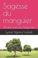 Sagesse du manguier: Wisdom from the mango tree
