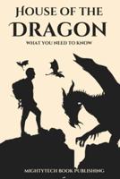 House of the Dragon: What you need to know