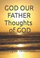 GOD OUR FATHER  Thoughts of GOD: Meditation Best Seller