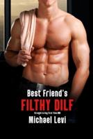 Best Friend's Filthy DILF: Straight to Gay First Time MM