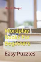 Wordplay Books For Beginners: Easy Puzzles
