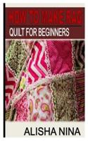 HOW TO MAKE RAG QUILT FOR BEGINNERS