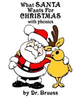 What SANTA Wants for CHRISTMAS With Phonics