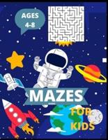 Mazes for kids Ages 4-8: Maze Activity Book for Kids more than 100 Mazes.