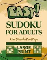 Easy Sudoku for Adults: Large Print Sudoku Puzzles for Adults - One Puzzle Per Page